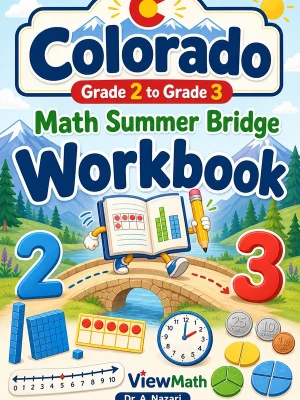 Colorado Grade 2 to Grade 3 Math Summer Bridge Workbook