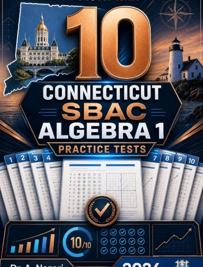 10 Connecticut SBAC Algebra 1 Math Practice Tests