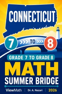 Connecticut SBAC Grade 7 to Grade 8 Math Summer Bridge