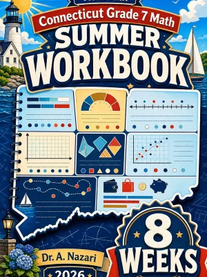 Connecticut SBAC Grade 7 Math Summer Review Workbook