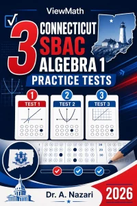 3 Connecticut SBAC Algebra 1 Math Practice Tests