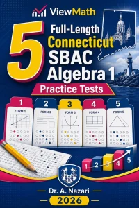 5 Full-Length Connecticut SBAC Algebra 1 Math Practice Tests