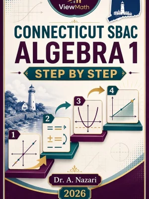Connecticut SBAC Algebra 1 Step by Step