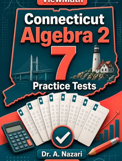 7 Full-Length Connecticut Algebra 2 Practice Tests