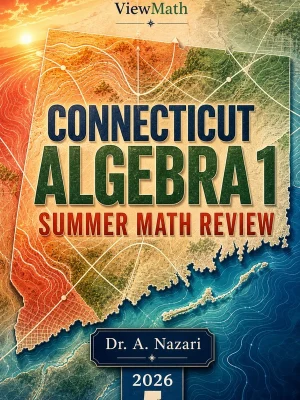 Connecticut SBAC Algebra 1 Summer Math Review