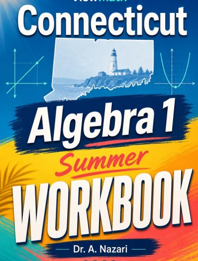Connecticut SBAC Algebra 1 Summer Workbook