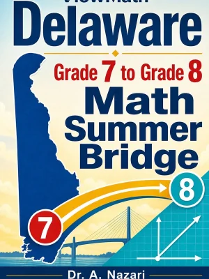 Delaware DeSSA Grade 7 Math Summer Bridge