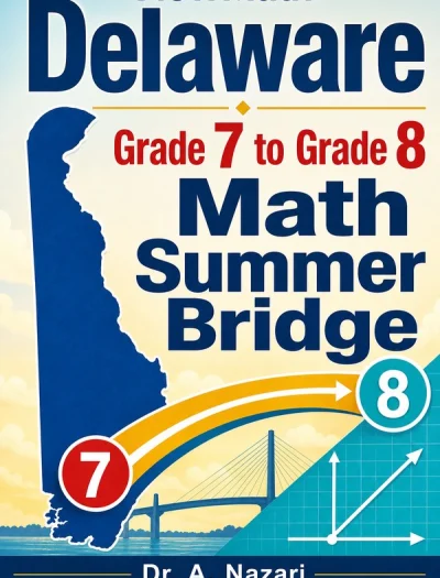 Delaware DeSSA Grade 7 to Grade 8 Math Summer Bridge