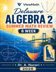 Delaware Algebra 2 Math Summer Review
