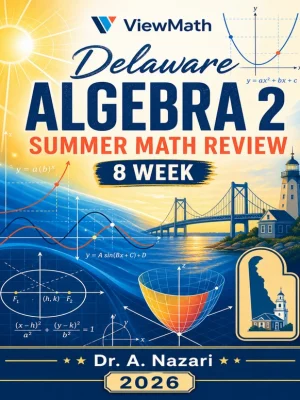 Delaware Algebra 2 Math Summer Review
