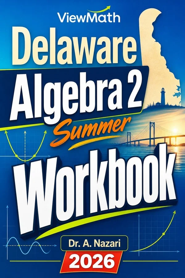 Delaware Algebra 2 Summer Workbook