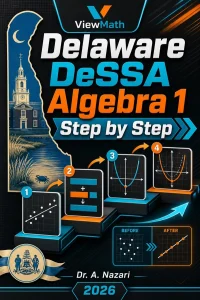 Delaware DeSSA Algebra 1 Math Step by Step
