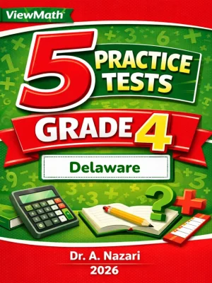 5 Full-Length Delaware DeSSA Grade 4 Math Practice Tests