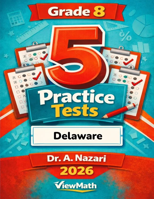 5 Full-Length Delaware DeSSA Grade 8 Math Practice Tests