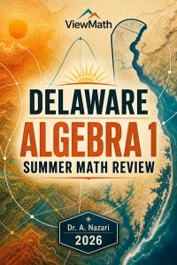 Delaware DeSSA Algebra 1 Summer Math Review