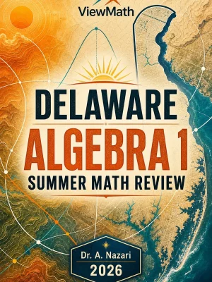Delaware DeSSA Algebra 1 Summer Math Review