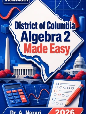 District of Columbia Algebra 2 Made Easy