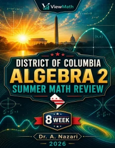 District Of Columbia Algebra 2 Math Summer Review