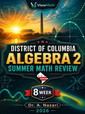 District Of Columbia Algebra 2 Math Summer Review