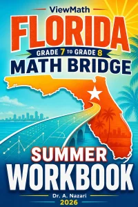 Florida FAST Grade 7 to Grade 8 Math Summer Bridge Workbook