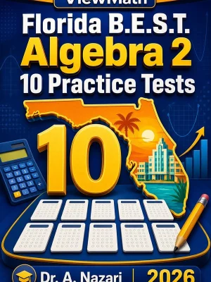 10 Full-Length Florida B.E.S.T. Algebra 2 Practice Tests