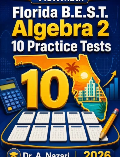 10 Full-Length Florida B.E.S.T. Algebra 2 Practice Tests