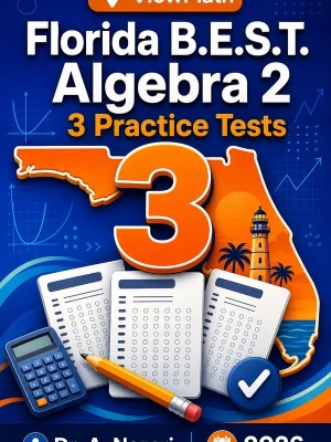 3 Full-Length Florida B.E.S.T. Algebra 2 Practice Tests