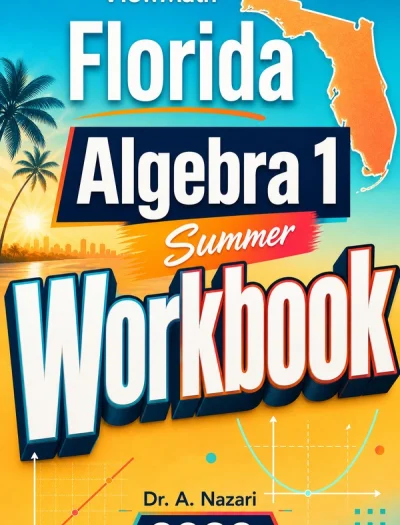 Florida B.E.S.T. EOC Algebra 1 Summer Workbook