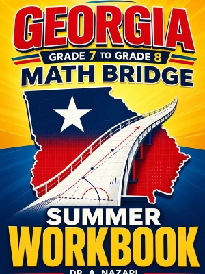 Georgia Milestones Grade 7 to Grade 8 Math Summer Bridge Workbook