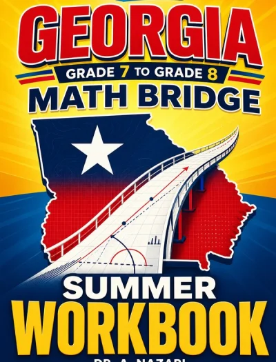 Georgia Milestones Grade 7 to Grade 8 Math Summer Bridge Workbook