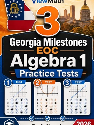 3 Georgia Milestones EOC Algebra 1 Practice Tests