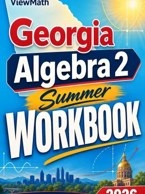 Georgia Advanced Algebra Summer Workbook