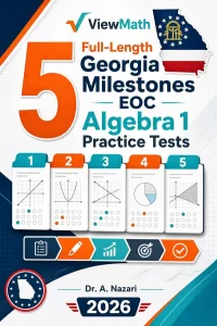 5 Full-Length Georgia Milestones EOC Algebra 1 Math Practice Tests
