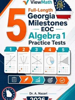 5 Full-Length Georgia Milestones EOC Algebra 1 Practice Tests