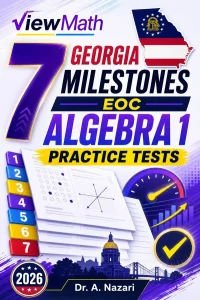 7 Georgia Milestones EOC Algebra 1 Math Practice Tests