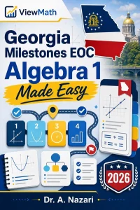 Georgia Milestones EOC Algebra 1 Math Made Easy