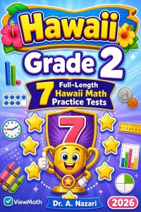 7 Full-Length Hawaii Grade 2 Math Practice Tests