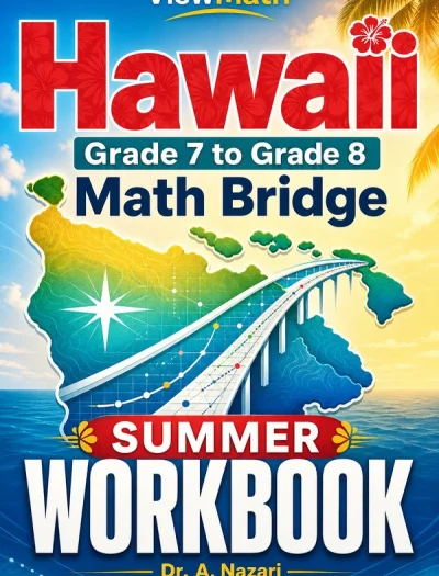 Hawaii SBA Grade 7 to Grade 8 Math Summer Bridge Workbook