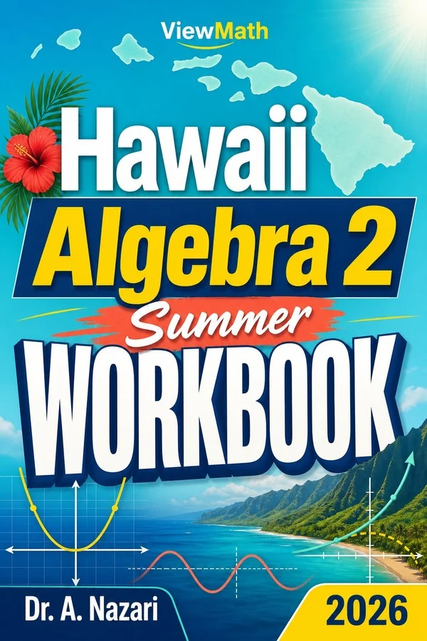 Hawaii Algebra 2 Summer Workbook