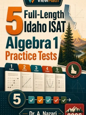 5 Full-Length Idaho ISAT Algebra 1 Practice Tests