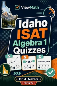 Idaho ISAT Algebra 1 Math Quizzes