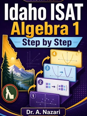 Idaho ISAT Algebra 1 Step by Step