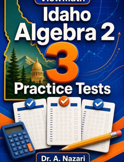 3 Full-Length Idaho Algebra 2 Practice Tests