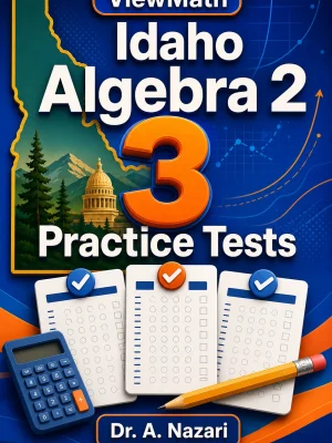 3 Full-Length Idaho Algebra 2 Practice Tests