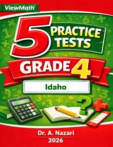 5 Full-Length Idaho ISAT Grade 4 Math Practice Tests