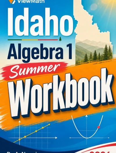 Idaho ISAT Algebra 1 Summer Workbook
