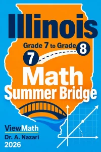 Illinois IAR Grade 7 to Grade 8 Math Summer Bridge