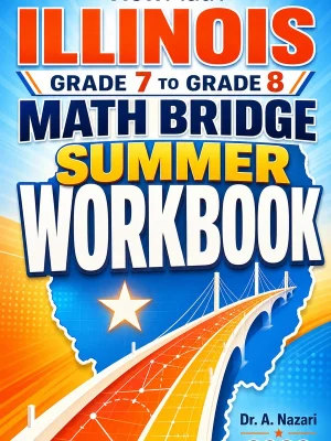 Illinois IAR Grade 7 Math Summer Bridge Workbook