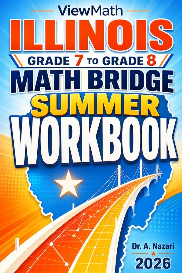 Illinois IAR Grade 7 Math Summer Bridge Workbook
