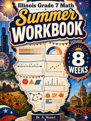 Illinois IAR Grade 7 Math Summer Review Workbook